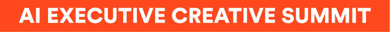 AI Executive Creative Summit